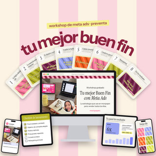 Workshop Tu mejor Buen Fin con Meta Ads: 8 módulos y 3 bonus